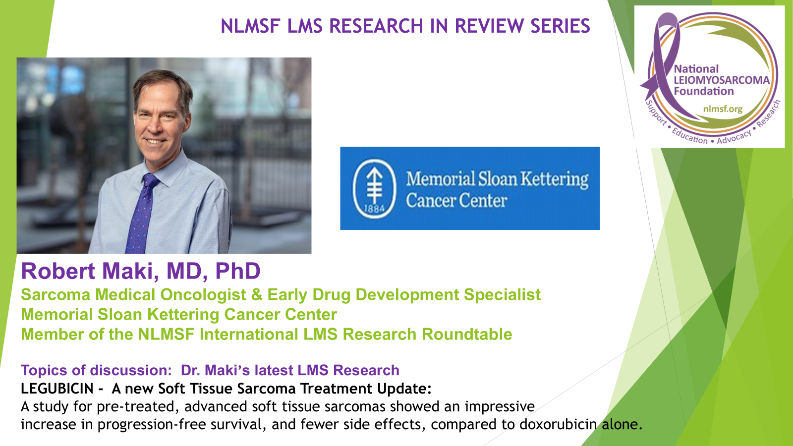 Dr. Robert Maki — LEGUBICIN: A New Soft Tissue Sarcoma Treatment Update