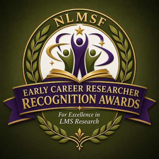 NLMSF Early Career Researcher Recognition Awards — For Excellence in LMS Research