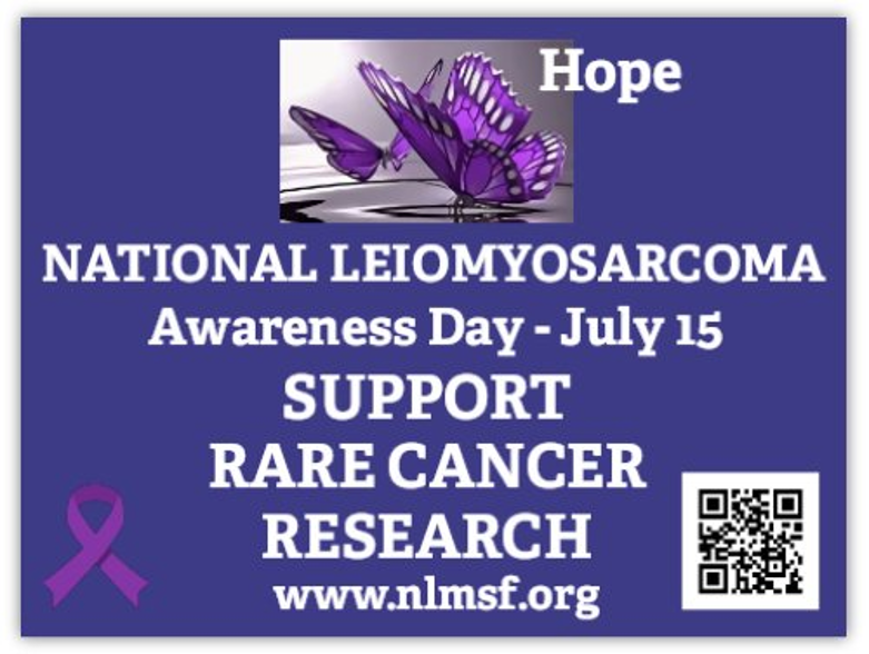 National Leiomyosarcoma Awareness Day — July 15 yard sign